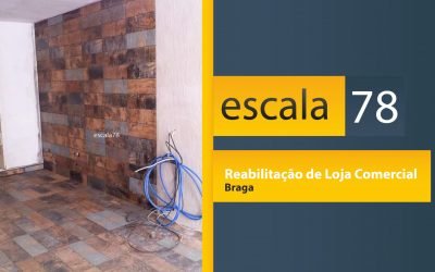 Reabilitação de Loja Comercial – Braga