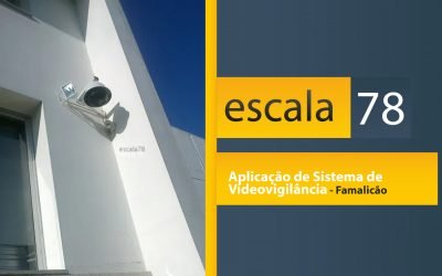 Aplicação de Sistema de  Vídeovigilância – Famalicão