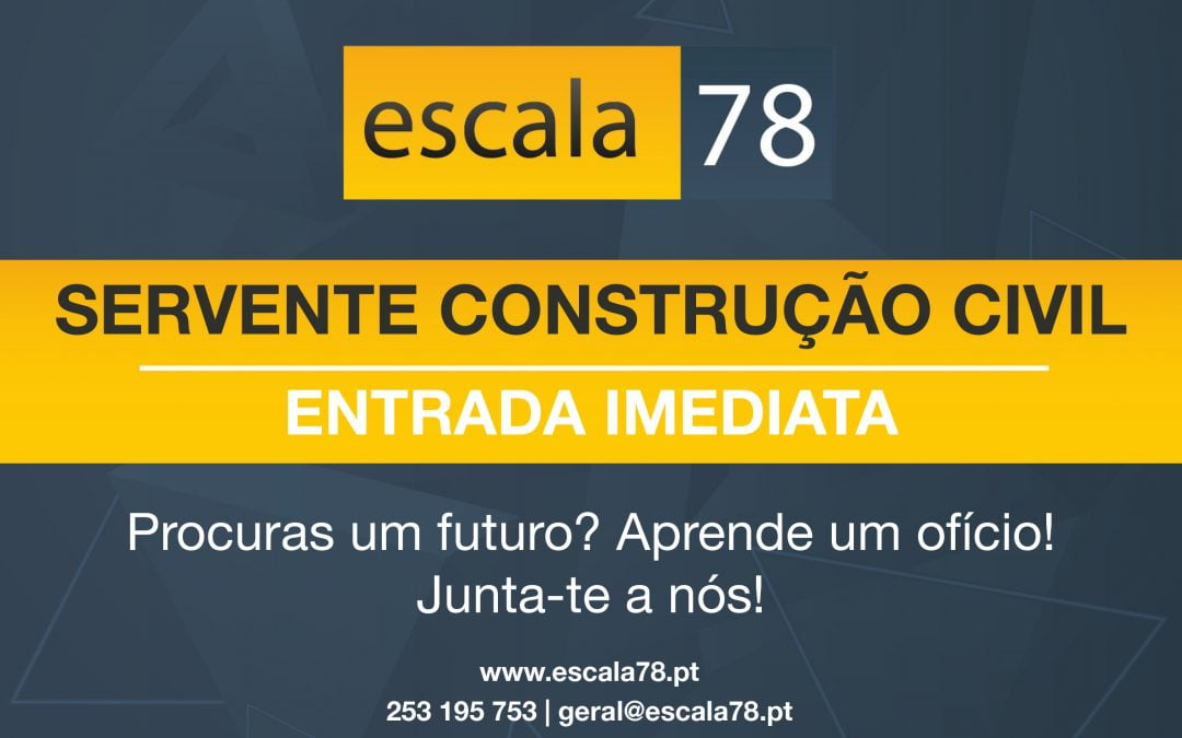 Emprego – Servente de Construção Civil – Entrada Imediata